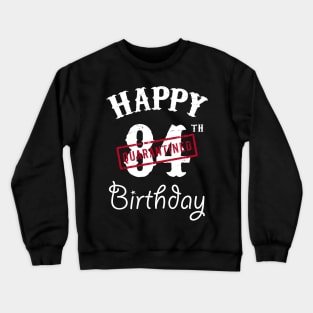 Happy 84th Quarantined Birthday Crewneck Sweatshirt